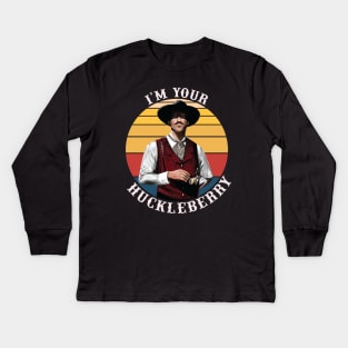 I'm Your Huckleberry Kids Long Sleeve T-Shirt